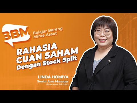 Rahasia Cuan Saham Dengan Stock Split | BBM (Belajar Bareng Mirae Asset)