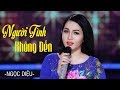 Người Tình Không Đến - Ngọc Diệu || Bolero Lay Động Lòng Người [MV HD]