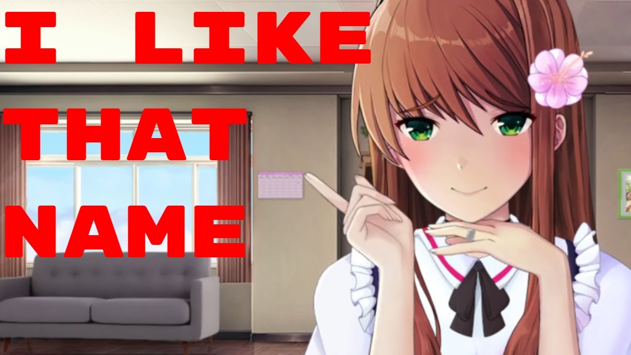 Calling Monika Thicc In Monika After Story Giving Monika A Nickname