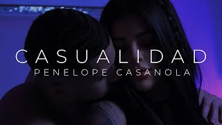 Penelope Casanola - Casualidad (Video Oficial)