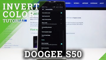 How to Enable Color Inversion in DOOGEE S50 – Invert Display Colors