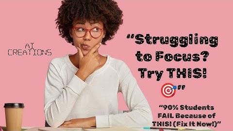 "How to Stay Focused While Studying – No More Distractions!"