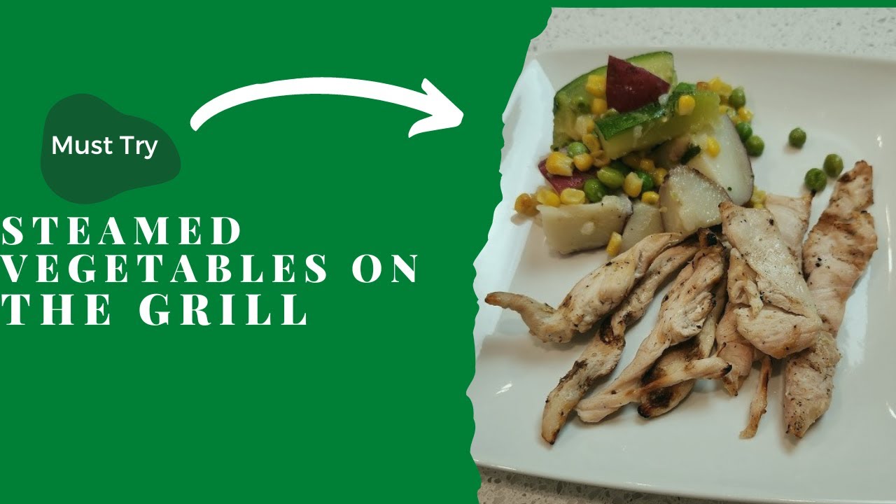 You must try these Steamed vegetables on the grill