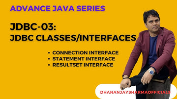 JDBC-03: JDBC Classes/Interfaces | Advanced Java Tutorial in Hindi