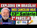 BOMBA: 2ª PARCELA do 13º SALÁRIO FOI CANCELADA pelo INSS?!