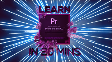 LEARN PREMIERE PRO IN 20 MINUTES ! - Tutorial For Beginners