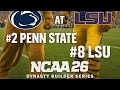 Penn State Dynasty Opener at LSU in Death Valley! | NCAA 26 Dynasty Builder"