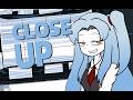 CLOSE UP • MEME