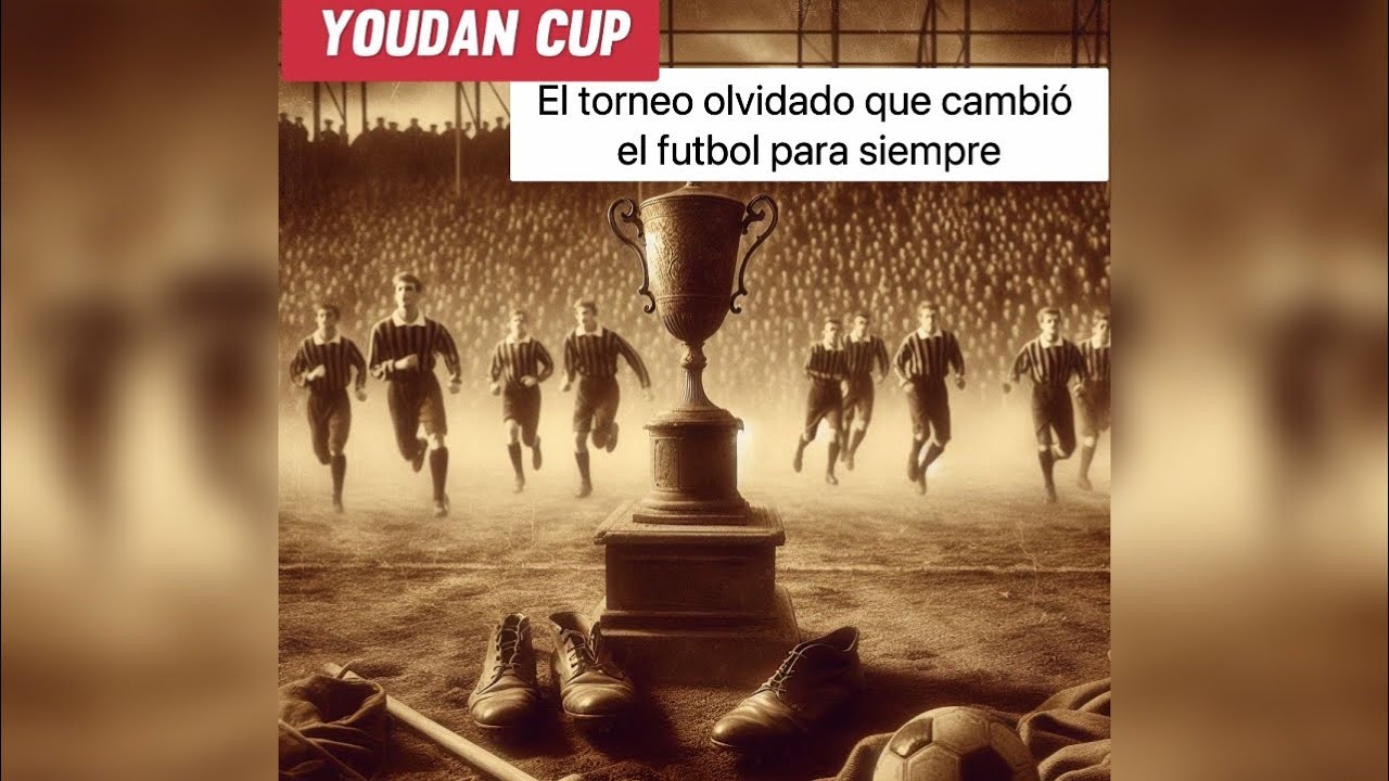 Youdan Cup: el torneo olvidado que cambió el futbol para siempre