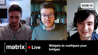 Matrix Live S08E19 — Widgets to configure your bridges