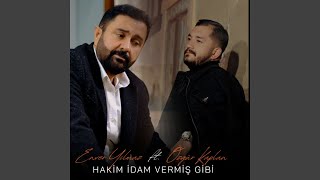 Hakim İdam Vermiş Gibi