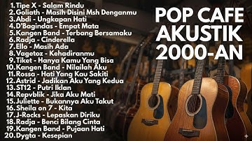 LAGU BAND 2000-AN INDONESIA POP AKUSTIK HITS KENANGAN MASA SMA | Playlist Full Album Lagu Indonesia