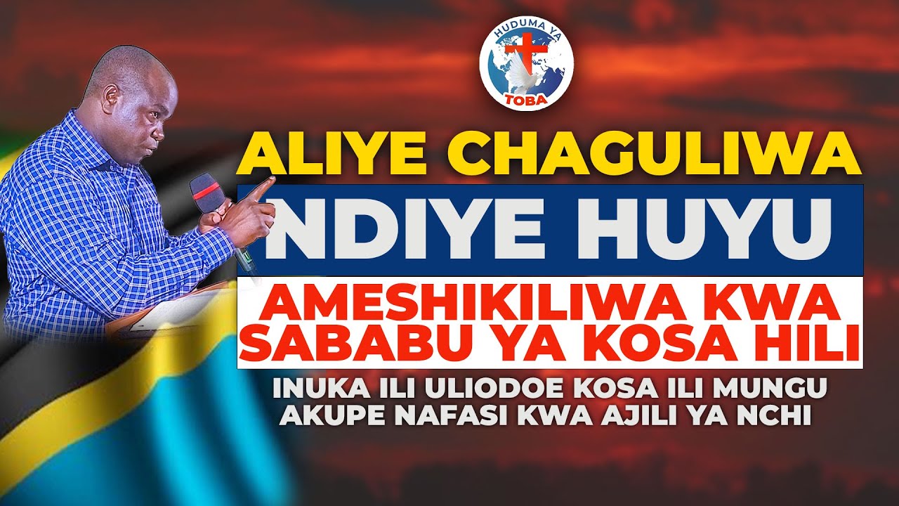 ALIYE CHAGULIWA NDIYE HUYU AMESHIKILIWA KWA SABABU YA KOSA ILI MUNGU AKUPE NAFASI KWA AJILI YA NCHI_