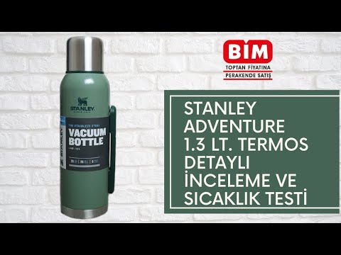 BİM'DE SATILAN STANLEY TERMOSLAR 2. KALİTE Mİ ? DETAYLI İNCELEME VE SICAKLIK TESTİ