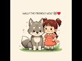Wally the Friendly Wolf 🐺❤️👧
