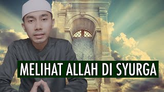 MELIHAT ALLAH DI SYURGA