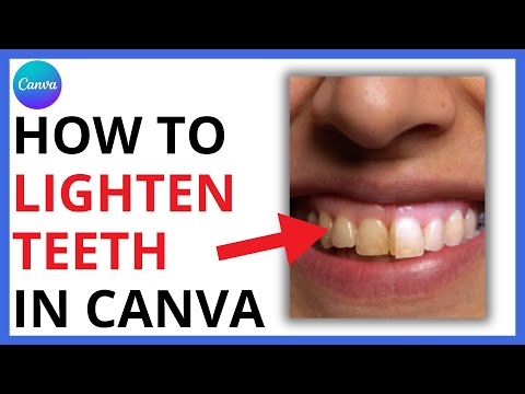 How to Lighten Teeth in Canva [QUICK GUIDE]