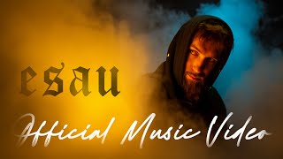 AyeTJ | ESAU (Official Music Video)