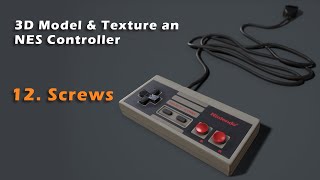 Tutorial: NES Controller - 12 (Screws & Outliner Cleanup)