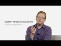 System hardening explained | Open source cybersecurity