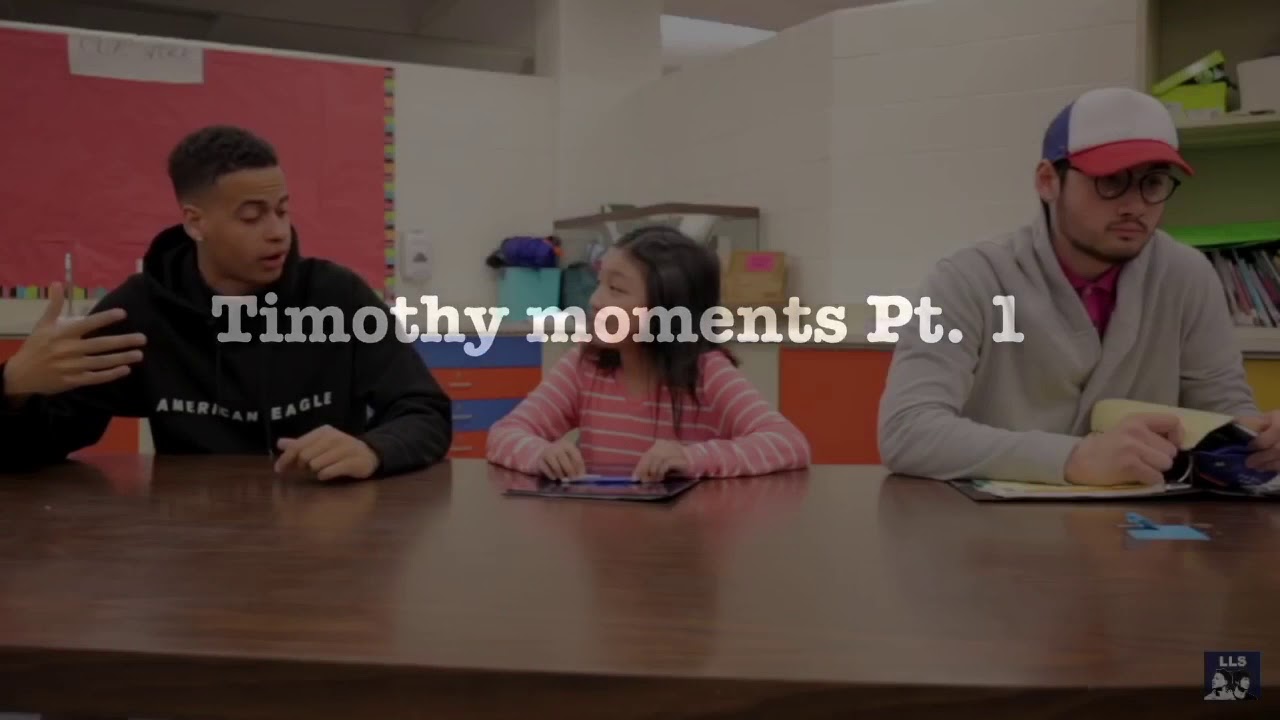Timothy moments Pt. 1