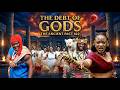 THE DEBT OF THE ANCIENT GODS (2026) | Ajaelo Ugegbe | NEW NIGERIAN NOLLYWOOD MOVIE | FULL HD EPIC