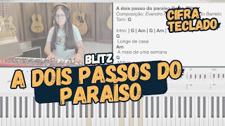 A dois passos do paraíso - Blitz | Aprenda no Teclado