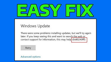How To Fix Windows Update Error Code 0x80240fff
