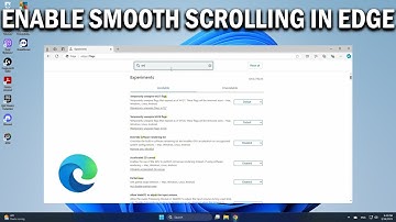 How To Enable Smooth Scrolling in Microsoft Edge - Easy Fix
