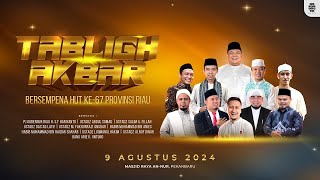 LIVE | TABLIGH AKBAR HUT 67 PROVINSI RIAU, Masjid Raya An-Nur, Pekanbaru | Ustadz Abdul Somad