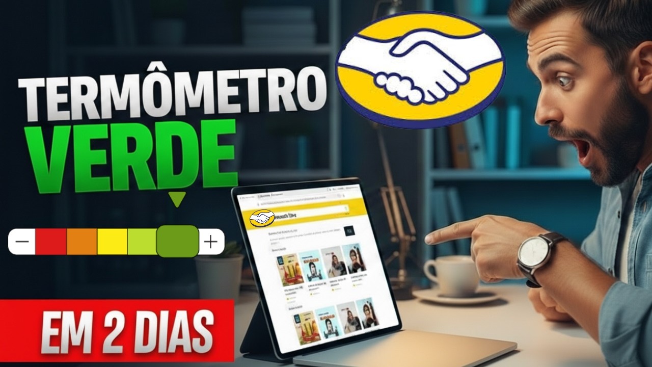 Como Ativar o Termômetro Verde no Mercado Livre em Poucos Dias