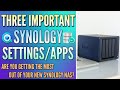 Is your new Synology NAS configured properly? Three important settings to check!