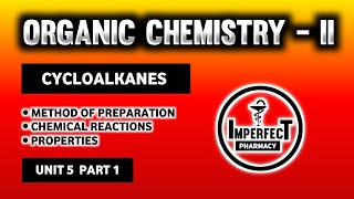 Cycloalkanes | Method Of Preparation | Chemical Reactions | Organic Chemistry | B Pharma 3rd Sem