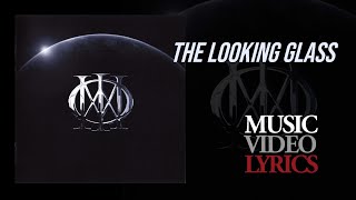 Dream Theater - The Looking Glass (Lyrics)