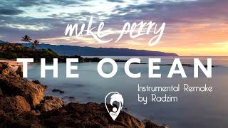 Mike Perry - The Ocean (Instrumental Remake)