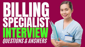 Billing Specialist Interview Questions & Answers (How to PASS an Billing Specialist  Interview)