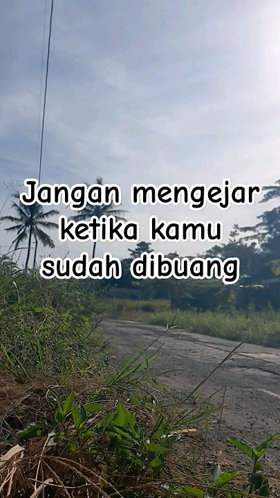 Jangan Mengejar!! Hargai Dirimu Sendiri #katabijak #motivasi #tanyarifandy #yogyakarta