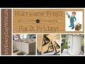 💨Hurricane Prep.....Sort Of? || Fix it Friday 💨 💨Hurricane Prep.....Sort Of? || Fix it Friday 💨