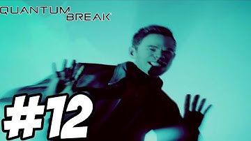 Quantum Break Gameplay Walkthrough Part 12 - Act 4 Xbox One [ HD ]  - No Commentary