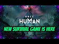 First Look at Once Human: Is This the Next Big Survival Game? [LIVE]