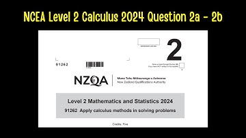 NCEA Level 2 Calculus Question 2024 2a-2b