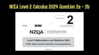 NCEA Level 2 Calculus Question 2024 2a-2b