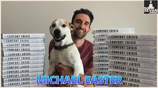 Michael Easter - Author "The Comfort Crisis"