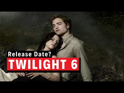 Twilight 6 Release Date? 2021 News