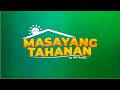 Masayang Tahanan | June 18, 2026