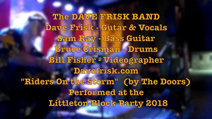 Dave Frisk Band  "Riders On The Storm"