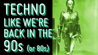 Lets create Techno like we're back in the 90s (or 80s?)