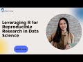 Leveraging R for Reproducible Research in Data Science | iCert Global