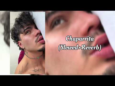 Chaparrita (Remix) - Standly, Yeri Mua, Oscar Maydon, Cachirula (Slowed + Reverb)