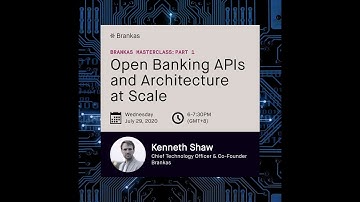 Brankas Masterclass Part 1: Open Banking APIs and Architecture at Scale